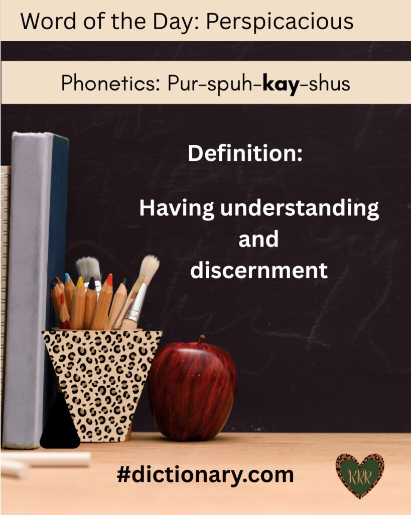 A chalkboard with the word of the day: Perspicacious and the definition chalked onto the board